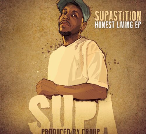 Supastition “Eardrum” Single “Honest Living” EP Prod by Croup